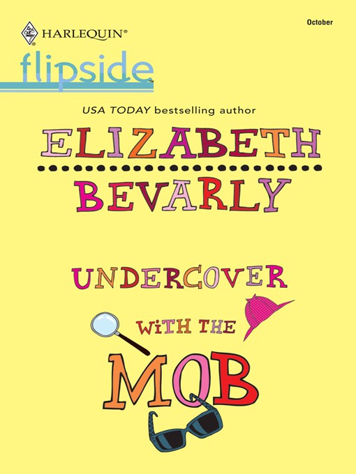 Title details for Undercover With the Mob by Elizabeth Bevarly - Wait list